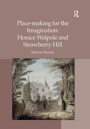 Bild des Verkufers fr Place-making for the Imagination: Horace Walpole and Strawberry Hill zum Verkauf von moluna