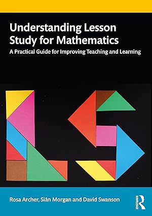 Seller image for Archer, R: Understanding Lesson Study for Mathematics for sale by moluna
