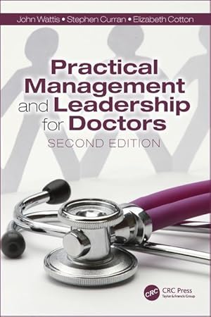 Seller image for Wattis, J: Practical Management and Leadership for Doctors for sale by moluna