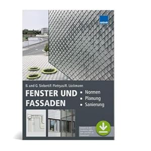 Bild des Verkufers fr Fenster und Fassaden : Normen - Planung - Sanierung zum Verkauf von AHA-BUCH GmbH
