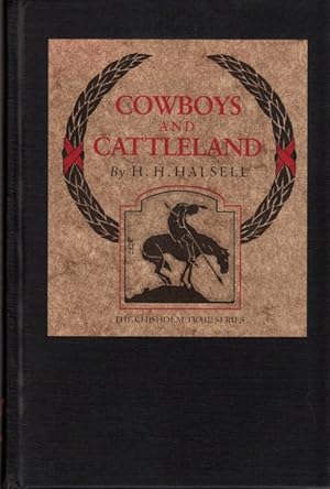 Image du vendeur pour Cowboys and Cattleland: Memoirs of a Frontier Cowboy [The Chisholm Trail Series] mis en vente par Clausen Books, RMABA