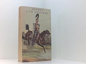 Armeen und Amouren : Ein Tagebuch aus napoleon. Zeit. Boris Uxkull. [Bearb. u. hrsg. von Jürgen-D...