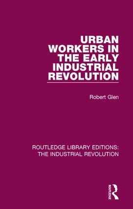 Imagen del vendedor de Glen, R: Urban Workers in the Early Industrial Revolution a la venta por moluna