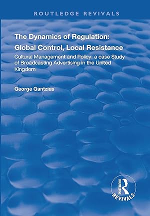 Seller image for Gantzias, G: The Dynamics of Regulation: Global Control, Loc for sale by moluna