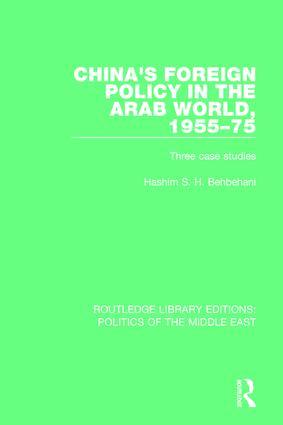 Bild des Verkufers fr Behbehani, H: China\ s Foreign Policy in the Arab World, 1955 zum Verkauf von moluna
