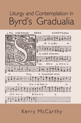 Image du vendeur pour McCarthy, K: Liturgy and Contemplation in Byrd\ s Gradualia mis en vente par moluna