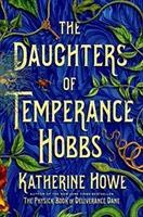Bild des Verkufers fr Howe, K: The Daughters of Temperance Hobbs zum Verkauf von moluna