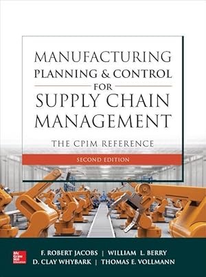 Bild des Verkufers fr Manufacturing Planning and Control for Supply Chain Management: The Cpim Reference, Second Edition zum Verkauf von moluna