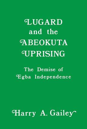 Bild des Verkufers fr Gailey, H: Lugard and the Abeokuta Uprising zum Verkauf von moluna
