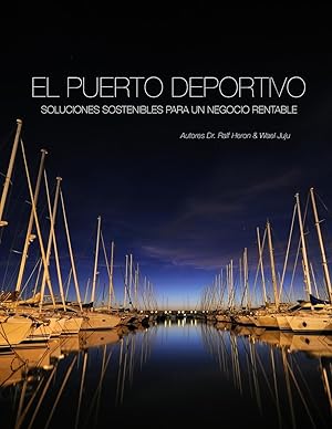Bild des Verkufers fr El Puerto Deportivo - Soluciones Sostenibles Para Un Negocio Rentable zum Verkauf von moluna