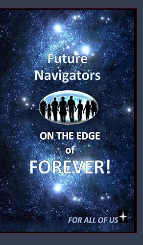 Immagine del venditore per Future Navigators on the Edge of Forever venduto da moluna