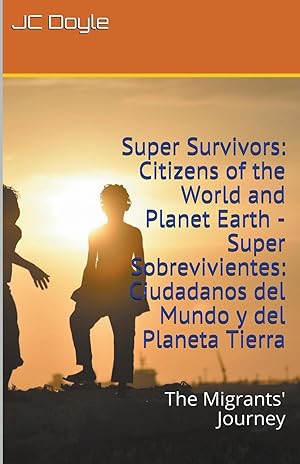 Seller image for Super Survivors: Citizens of the World and Planet Earth - Super Sobrevivientes: Ciudadanos del Mundo y del Planeta Tierra for sale by moluna