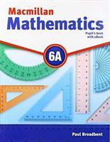 Imagen del vendedor de Broadbent, P: Macmillan Mathematics Level 6A Pupil\'s Book eb a la venta por moluna