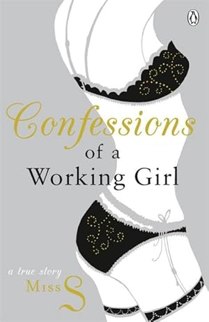 Seller image for Miss S: Confessions of a Working Girl for sale by moluna