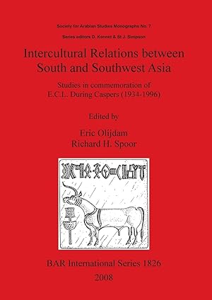 Immagine del venditore per Intercultural Relations between South and Southwest Asia: Studies in commemoration of E.C.L. During Caspers (1934-1996) venduto da moluna