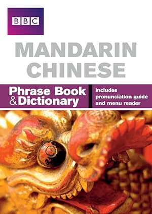 Bild des Verkufers fr BBC Mandarin Chinese Phrasebook and Dictionary zum Verkauf von moluna