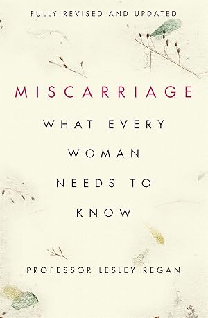 Immagine del venditore per Miscarriage: What every Woman needs to know venduto da moluna