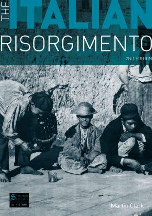 Immagine del venditore per Clark, M: The Italian Risorgimento venduto da moluna