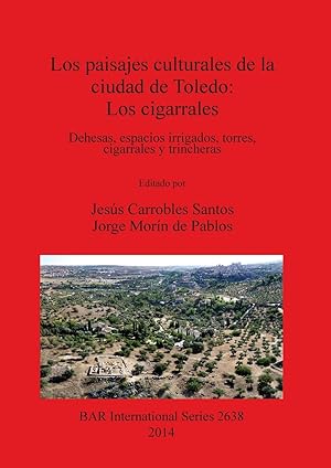 Imagen del vendedor de Los paisajes culturales de la ciudad de Toledo: Los cigarrales a la venta por moluna