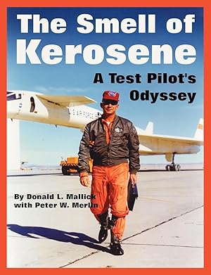 Seller image for The Smell of Kerosene: A Test Pilot\ s Odyssey for sale by moluna