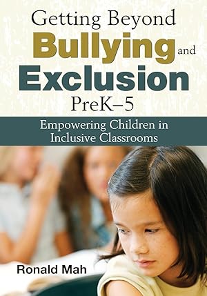 Seller image for Getting Beyond Bullying and Exclusion, PreK-5: Empowering Children in Inclusive Classrooms for sale by moluna