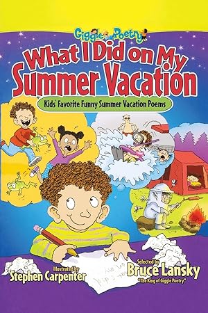 Immagine del venditore per What I Did on My Summer Vacation: Kids\ Favorite Funny Summer Vacation Poems venduto da moluna