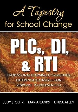 Imagen del vendedor de PLCs, DI, & RTI: A Tapestry for School Change a la venta por moluna