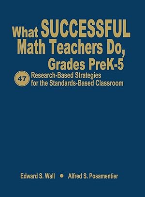 Immagine del venditore per What Successful Math Teachers Do, Grades Prek-5: 47 Research-Based Strategies for the Standards-Based Classroom venduto da moluna