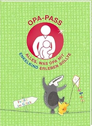 Opa-Pass: Alles, was OPA mit Enkelkind erleben sollte.