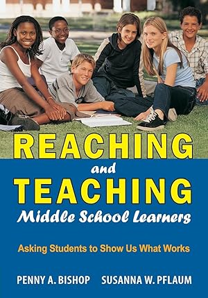 Seller image for Reaching and Teaching Middle School Learners: Asking Students to Show Us What Works for sale by moluna
