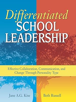 Immagine del venditore per Differentiated School Leadership: Effective Collaboration, Communication, and Change Through Personality Type venduto da moluna