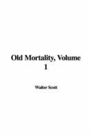 Imagen del vendedor de Scott, S: Old Mortality, Volume 1 a la venta por moluna