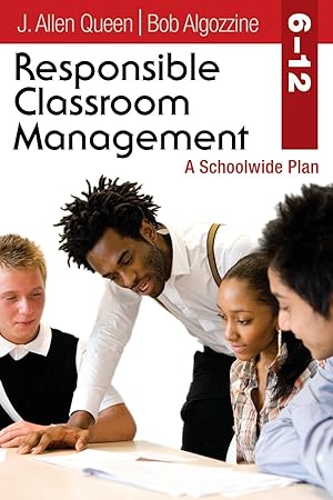 Seller image for Responsible Classroom Management, Grades 6-12: A Schoolwide Plan for sale by moluna