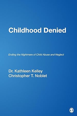 Imagen del vendedor de Childhood Denied: Ending the Nightmare of Child Abuse and Neglect a la venta por moluna