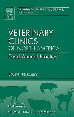 Seller image for Bovine Ultrasound, an Issue of Veterinary Clinics: Food Animal Practice: Volume 25-3 for sale by moluna