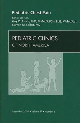 Immagine del venditore per Pediatric Chest Pain, an Issue of Pediatric Clinics: Volume 57-6 venduto da moluna