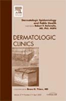 Seller image for Dermatologic Epidemiology and Public Health, an Issue of Dermatologic Clinics: Volume 27-2 for sale by moluna