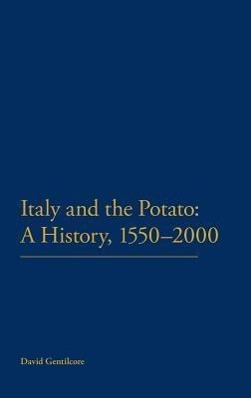 Bild des Verkufers fr ITALY & THE POTATO A HIST 1550 zum Verkauf von moluna