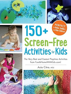 Imagen del vendedor de 150+ Screen-Free Activities for Kids a la venta por moluna