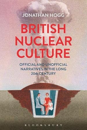 Bild des Verkufers fr BRITISH NUCLEAR CULTURE zum Verkauf von moluna