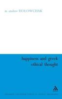 Bild des Verkufers fr HAPPINESS & GREEK ETHICAL THOU zum Verkauf von moluna