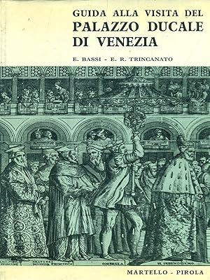 Bild des Verkufers fr Guida alla visita del Palazzo Ducale di Venezia zum Verkauf von Librodifaccia