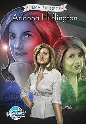 Seller image for Female Force: Arianna Huffington for sale by moluna