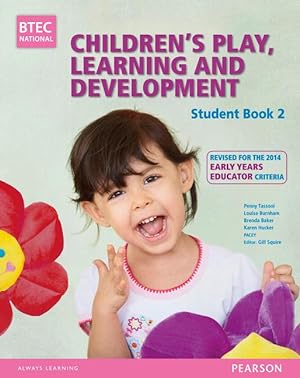 Bild des Verkufers fr BTEC Level 3 National Children\ s Play, Learning & Development Student Book 2 (Early Years Educator) zum Verkauf von moluna