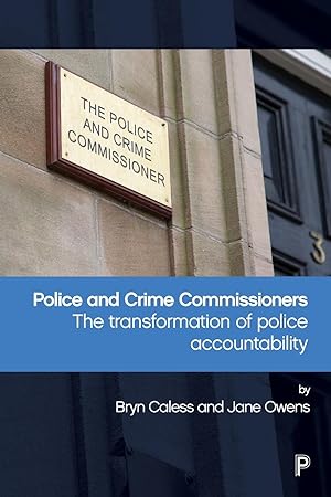 Image du vendeur pour Police and Crime Commissioners: The Transformation of Police Accountability mis en vente par moluna