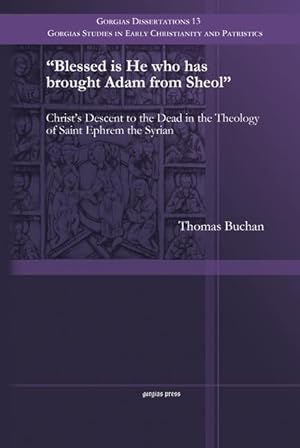 Immagine del venditore per Buchan, T: Blessed is He who has brought Adam from Sheol venduto da moluna