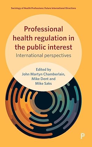 Imagen del vendedor de Professional Health Regulation in the Public Interest: International Perspectives a la venta por moluna