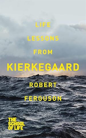 Image du vendeur pour Life lessons from Kierkegaard mis en vente par moluna