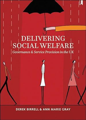 Bild des Verkufers fr Delivering Social Welfare: Governance and Service Provision in the UK zum Verkauf von moluna