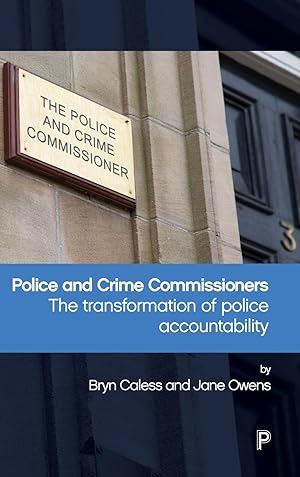 Image du vendeur pour Police and Crime Commissioners: The Transformation of Police Accountability mis en vente par moluna